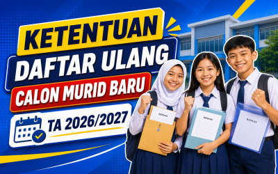 Daftar Ulang Calon Murid Baru Kelas 7 Tahun Ajaran 2026/2027